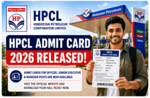 HPCL Admit Card 2026 Released: Download Hall Ticket, Check Exam Details